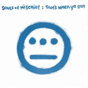 Souls Of Mischief – That's When Ya Lost (1993, Translucent Blue 