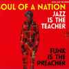 Various - Soul Of A Nation 2 (Jazz Is The Teacher Funk Is The Preacher: Afro-Centric Jazz, Street Funk And The Roots Of Rap In The Black Power Era 1969-75)