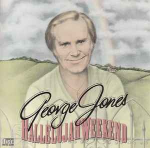George Jones (2) - Hallelujah Weekend album cover