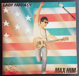 Max-Him – Lady Fantasy (1986, Vinyl) - Discogs