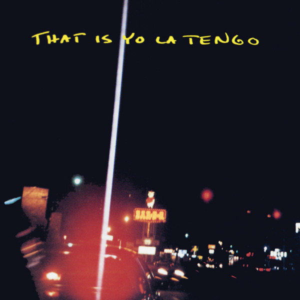 Yo La Tengo – That Is Yo La Tengo (1991, CD) - Discogs