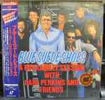 Cover of Blue Suede Shoes A Rockabilly Session With Carl Perkins And Friends, 1987, Laserdisc