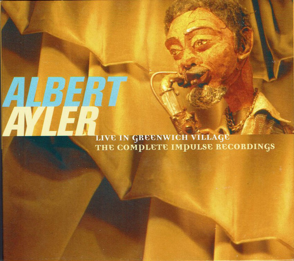 Albert Ayler – Live In Greenwich Village - The Complete Impulse 