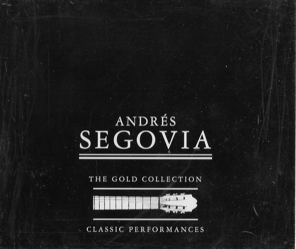 Andrés Segovia – The Gold Collection (2005, CD) - Discogs