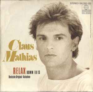 Relax (Komm Tu Es) - Claus Mathias