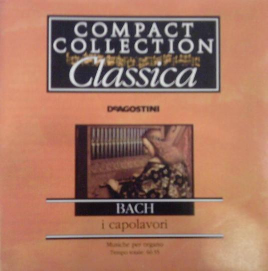 last ned album Bach - I Capolavori Musiche Per Organo