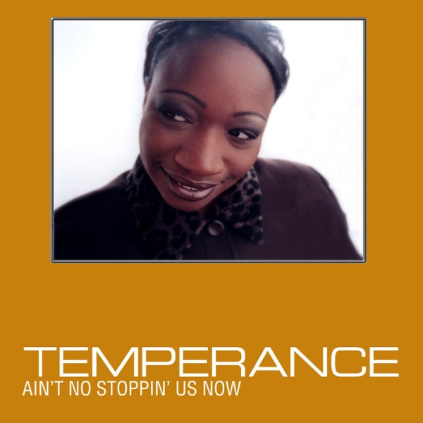 Temperance Presents Mystah Munroe – Ain't No Stoppin' Us Now (1999