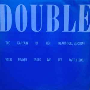 Double - The Captain Of Her Heart / Your Prayer Takes Me Off Part II (Dub) album cover