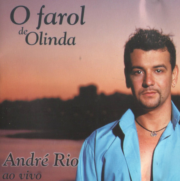 télécharger l'album André Rio - O Farol de Olinda