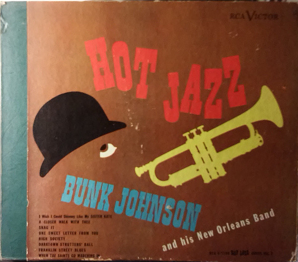 Bunk Johnson And His New Orleans Band – Hot Jazz (1946 