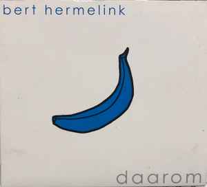 Bert Hermelink - Daarom album cover