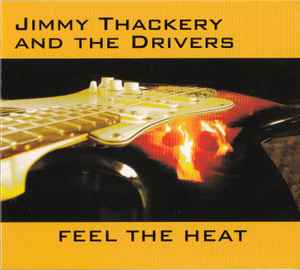 Jimmy Thackery & The Drivers - Feel The Heat album cover