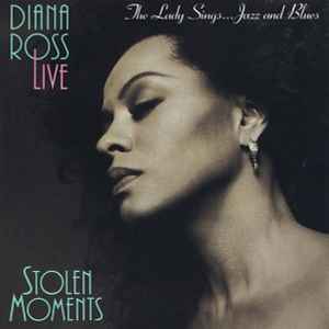 Diana Ross - Diana Ross Live - Stolen Moments: The Lady Sings...Jazz And Blues album cover