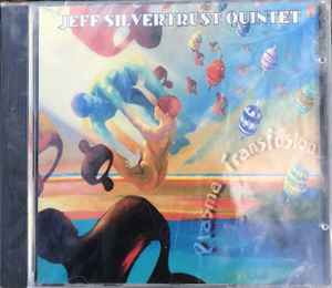 Jeff Silvertrust Quintet - Plasma Transfusion album cover