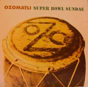 Ozomatli - Super Bowl Sundae album cover