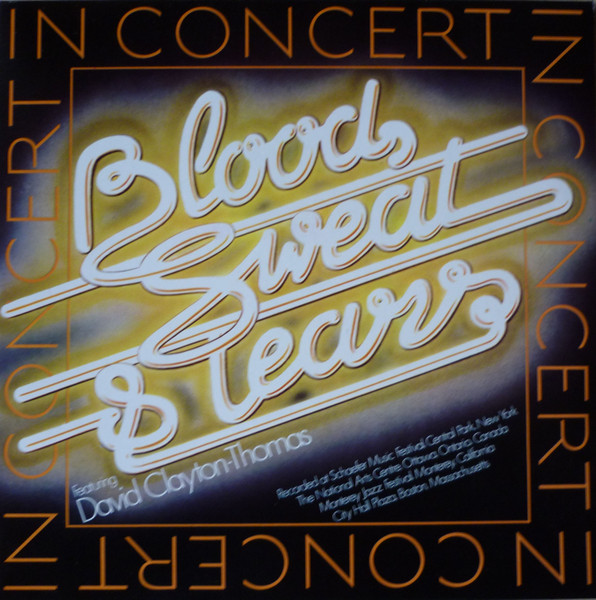 Blood, Sweat & Tears Featuring David Clayton-Thomas - In Concert 