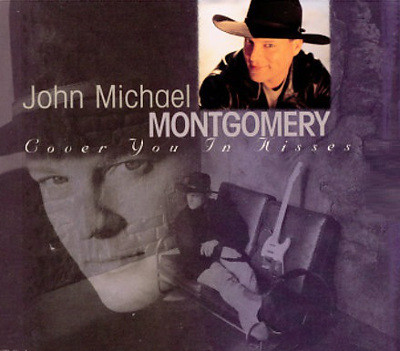 Album herunterladen John Michael Montgomery - Cover you in Kisses