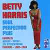 Betty Harris - Soul Perfection Plus