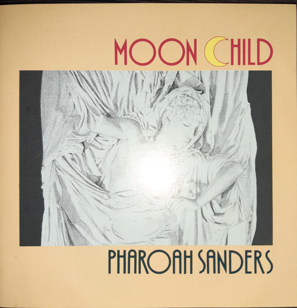 Pharoah Sanders – Moon Child (2019, Vinyl) - Discogs