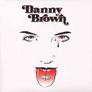 XXX - Danny Brown