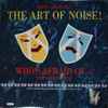The Art Of Noise - (Who's Afraid Of?) The Art Of Noise!
