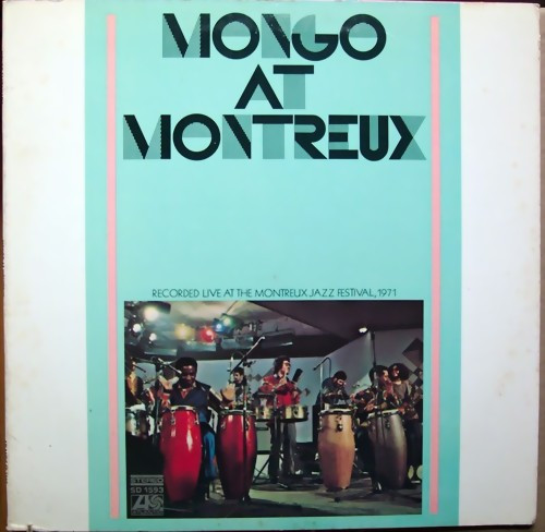 Mongo Santamaria – Mongo At Montreux (1971, MO, Vinyl