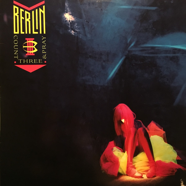 Обложка конверта виниловой пластинки Berlin - Count Three & Pray