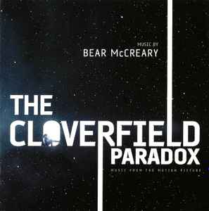 Bear McCreary - The Cloverfield Paradox (Music From The Motion Picture)
