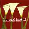Louis Chedid - Botanique Et Vieilles Charrues