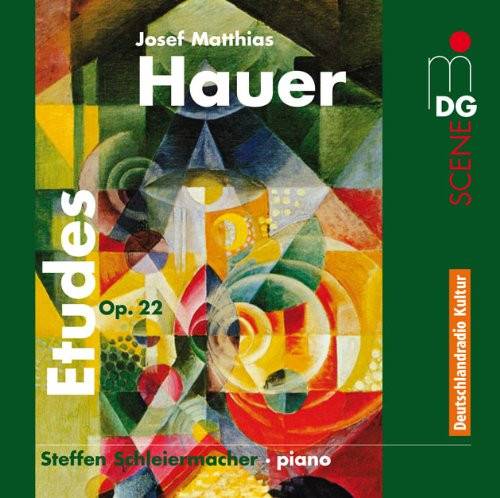 Album herunterladen Josef Matthias Hauer Steffen Schleiermacher - Etudes Op 22