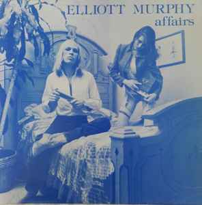 Elliott Murphy - Affairs