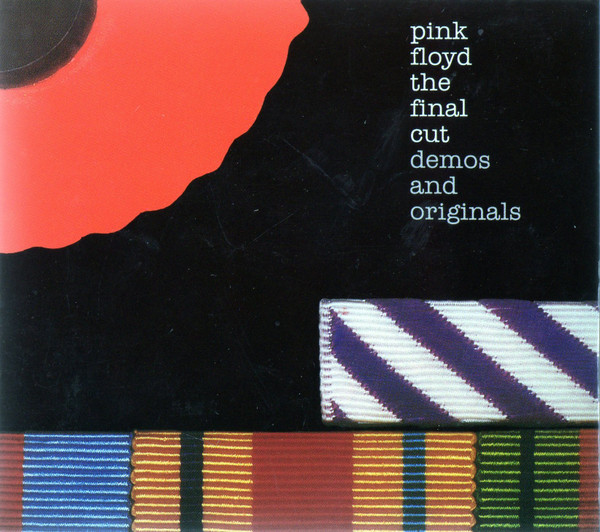 Pink Floyd – The Final Cut Demos And Originals (2005, CD) - Discogs