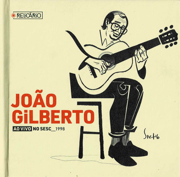 João Gilberto – João Gilberto Ao Vivo No Sesc_1998 (2023, AB, CD 