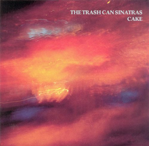 The Trash Can Sinatras - Cake | Releases | Discogs
