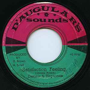 Satisfaction Feeling / Satisfaction Feeling (Version) - Dennis & The Heptones / Brown All Stars