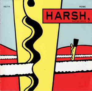 Harsh, Guitar Solo - Keith Rowe