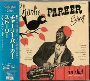 Charlie Parker - Charlie Parker Story On Dial Vol. 1 (Westcoast