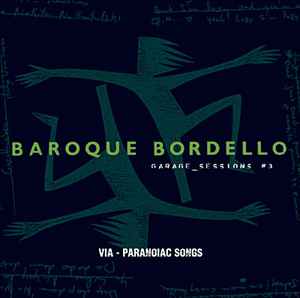 Pochette de l'album Baroque Bordello - Garage_Sessions #3