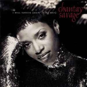 Chantay Savage - I Will Survive {Doin' It My Way} album cover