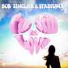 Bob Sinclar & Stadiumx - I'm Still In Love