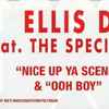 Ellis D* Feat. The Specialist (16) - Nice Up Ya Scene / Ooh Boy