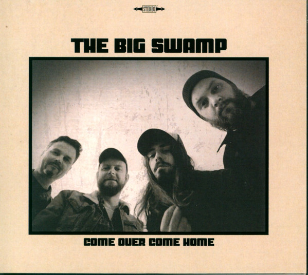 ladda ner album The Big Swamp - Come Over Come Home