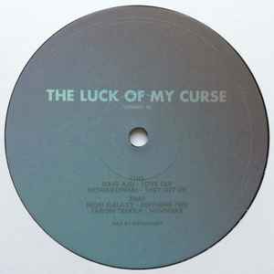 Various - The Luck Of My Curse album cover