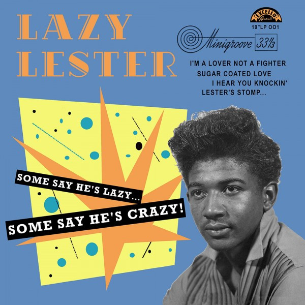 Lazy Lester – Some Say He's Lazy... Some Say He's Crazy﻿﻿! (2016