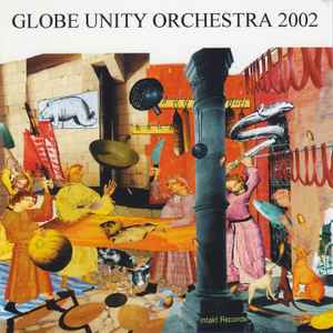 Globe Unity 2002 - Globe Unity Orchestra