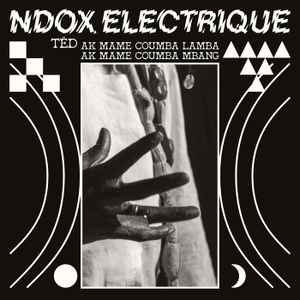 Ndox Electrique - T​ë​dd ak Mame Coumba Lamba ak Mame Coumba Mbang album cover