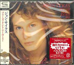 John Sykes – Please Don't Leave Me (2016, SHM-CD, CD) - Discogs