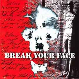 Break Your Face - Various
