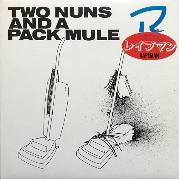 Rapeman – Two Nuns And A Pack Mule (1988, Vinyl) - Discogs
