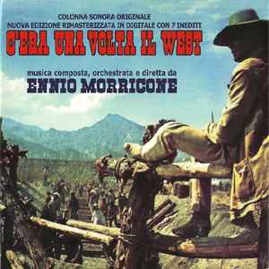 Ennio Morricone - C'Era Una Volta Il West (Colonna Sonora Originale)